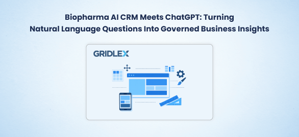 Biopharma AI CRM Meets ChatGPT: Turning Natural Language Questions Into Governed Business Insights