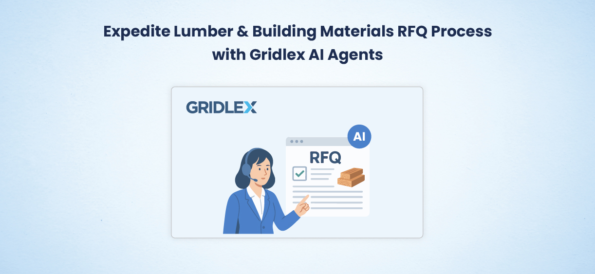 Expedite Lumber & Building Materials RFQ Process with Gridlex AI Agents